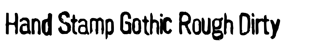 Hand Stamp Gothic Rough Dirty